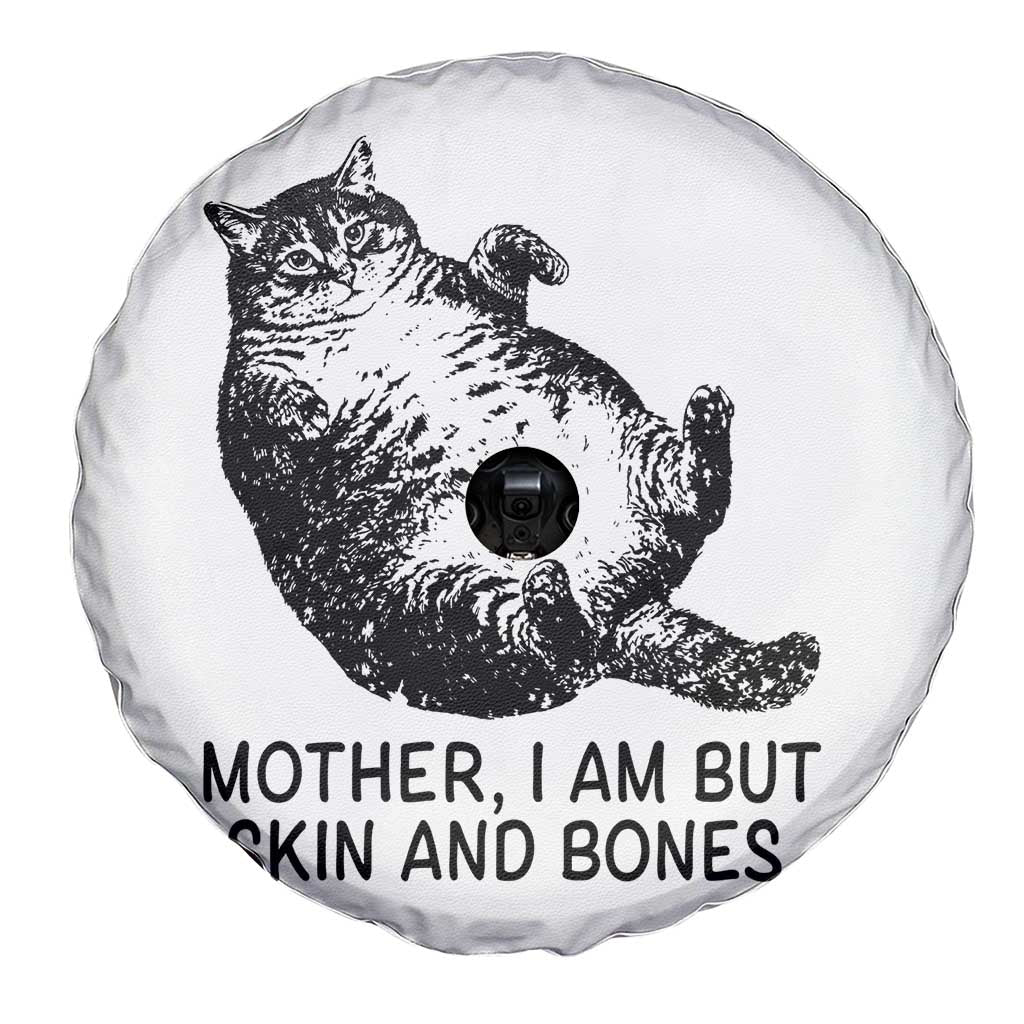 Funny Fat Cat Meme Spare Tire Cover Mother I Am But Skin and Bones Sarcastic Feline Humor - Wonder Print Shop