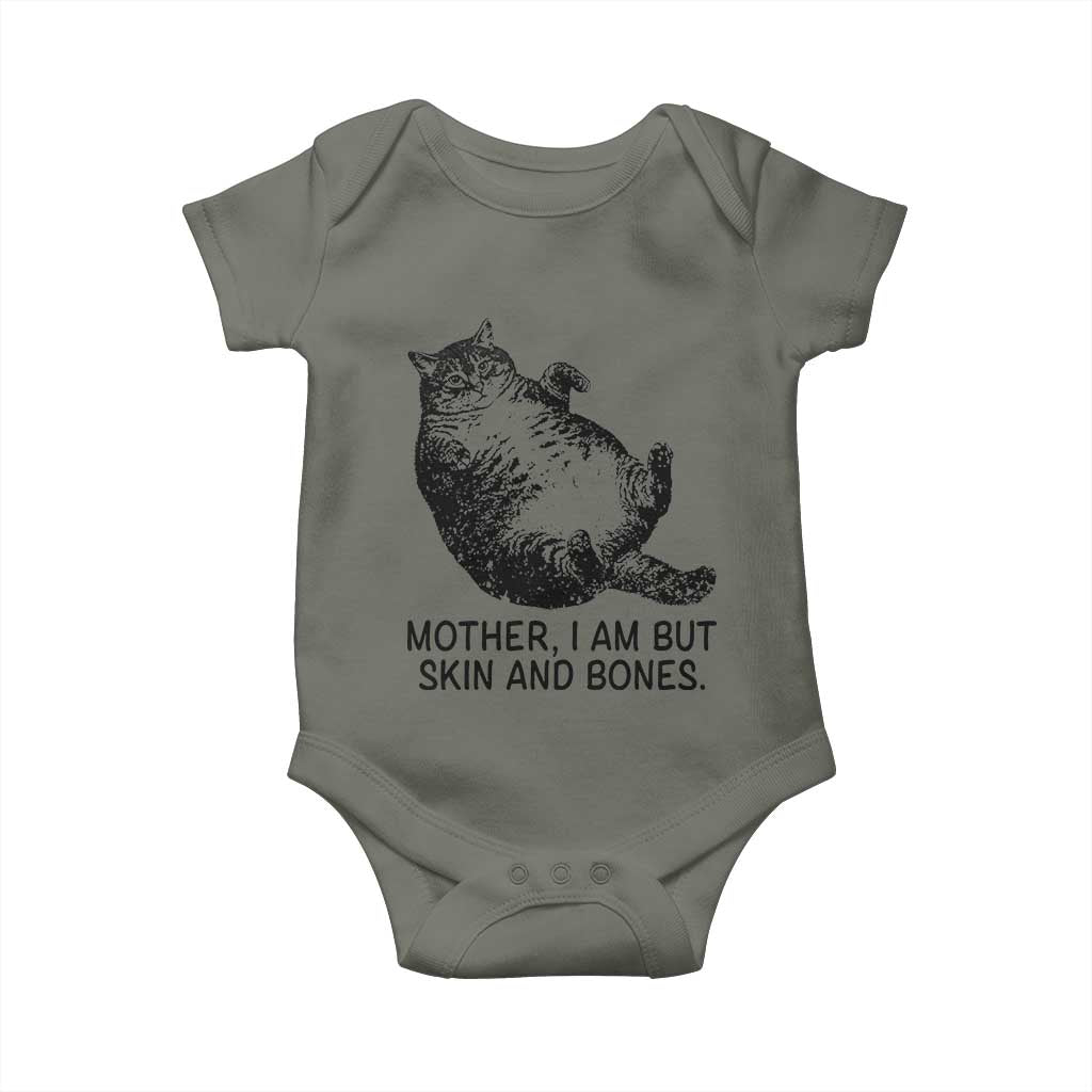 Funny Fat Cat Meme Baby Onesie Mother I Am But Skin and Bones Sarcastic Feline Humor - Wonder Print Shop