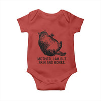 Funny Fat Cat Meme Baby Onesie Mother I Am But Skin and Bones Sarcastic Feline Humor - Wonder Print Shop