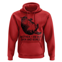 Funny Fat Cat Meme Hoodie Mother I Am But Skin and Bones Sarcastic Feline Humor - Wonder Print Shop