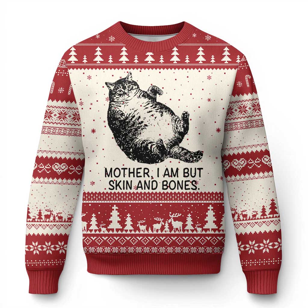 Funny Fat Cat Meme Ugly Christmas Sweater Mother I Am But Skin and Bones Sarcastic Feline Humor - Wonder Print Shop