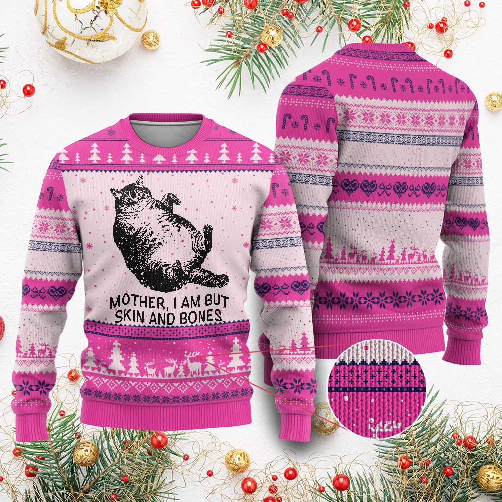 Funny Fat Cat Meme Ugly Christmas Sweater Mother I Am But Skin and Bones Sarcastic Feline Humor - Wonder Print Shop