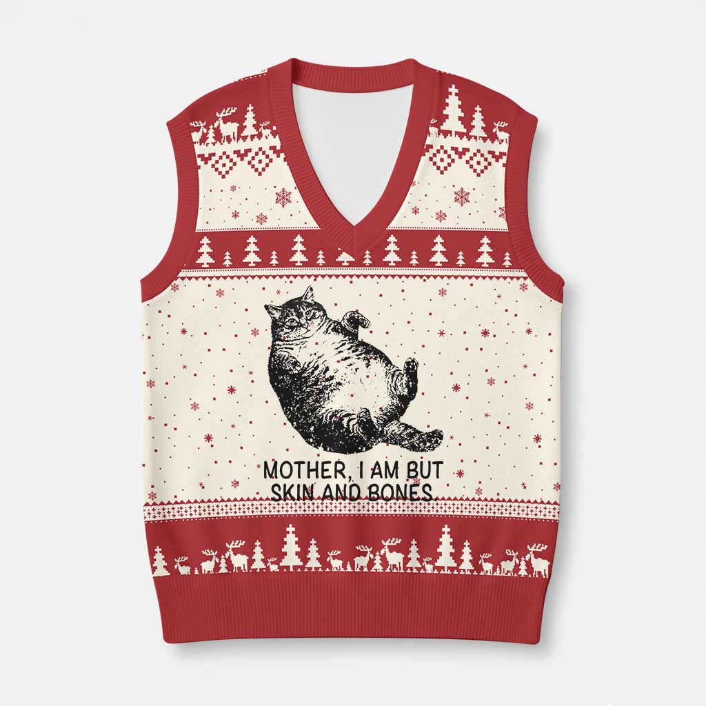 Funny Fat Cat Meme V-Neck Knit Sweater Vest Mother I Am But Skin and Bones Sarcastic Feline Humor - Wonder Print Shop
