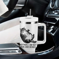 Funny Fat Cat Meme Tumbler With Handle Mother I Am But Skin and Bones Sarcastic Feline Humor - Wonder Print Shop