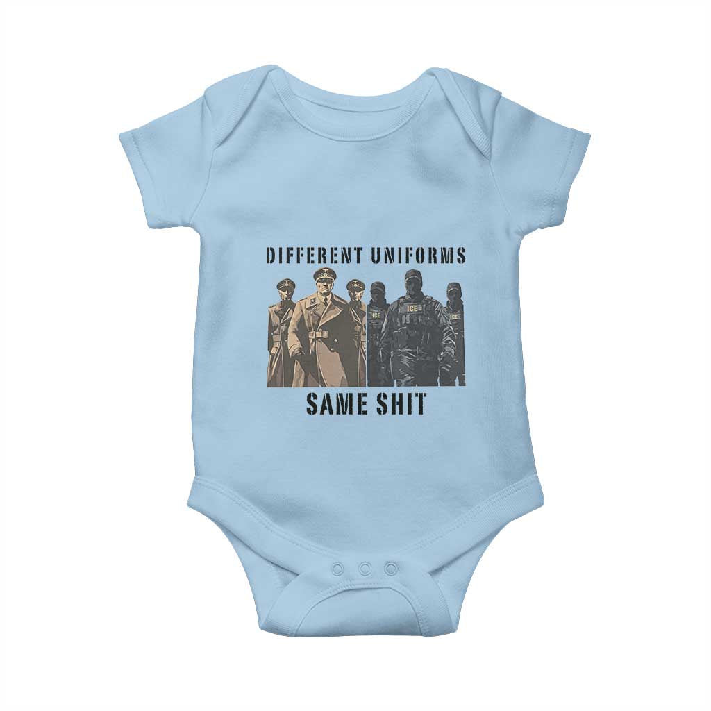 Different Uniforms Same Shit Sarcastic Baby Onesie Anti Authoritarian Fascism Protest