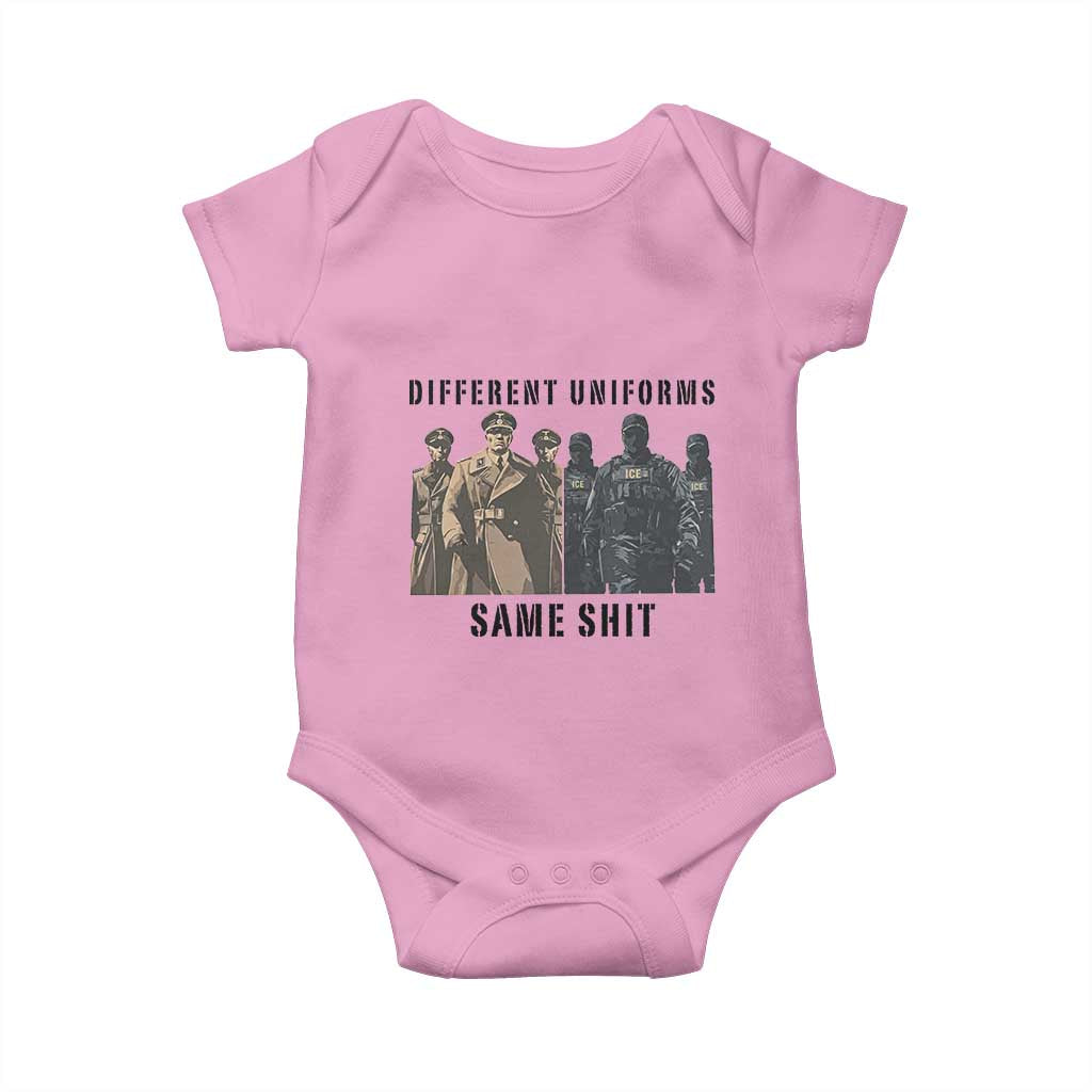 Different Uniforms Same Shit Sarcastic Baby Onesie Anti Authoritarian Fascism Protest