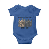 Different Uniforms Same Shit Sarcastic Baby Onesie Anti Authoritarian Fascism Protest