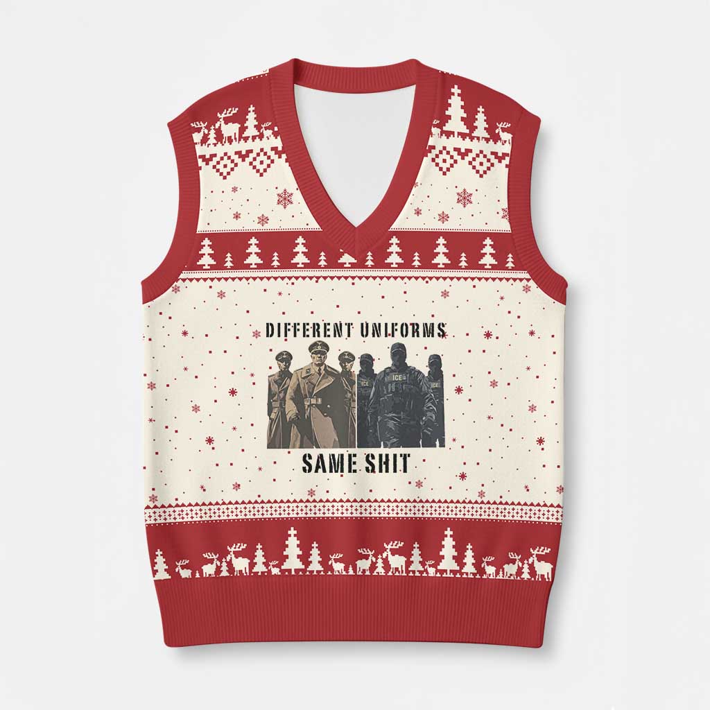 Different Uniforms Same Shit Sarcastic V-Neck Knit Sweater Vest Anti Authoritarian Fascism Protest