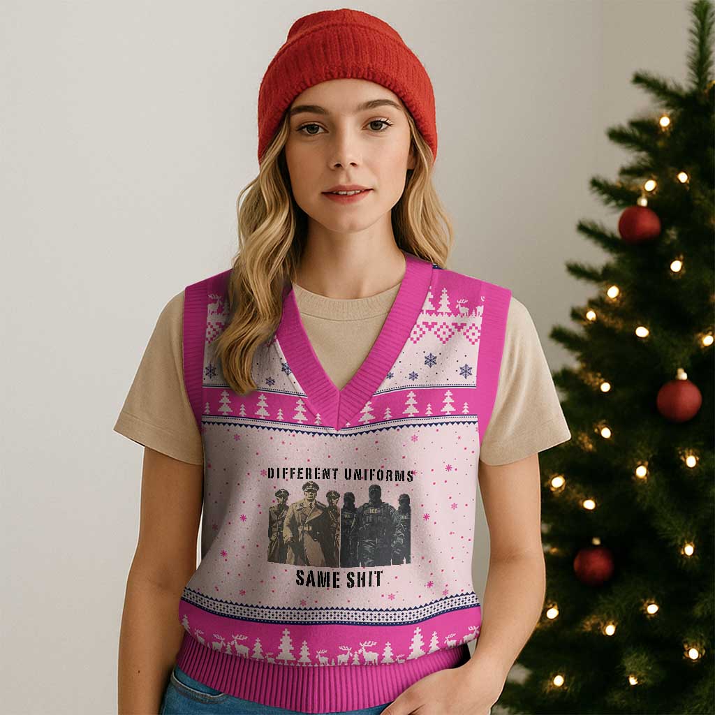 Different Uniforms Same Shit Sarcastic V-Neck Knit Sweater Vest Anti Authoritarian Fascism Protest