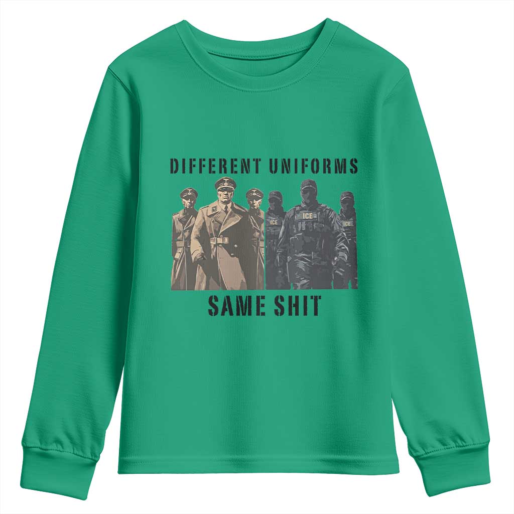 Different Uniforms Same Shit Sarcastic Youth Sweatshirt Anti Authoritarian Fascism Protest