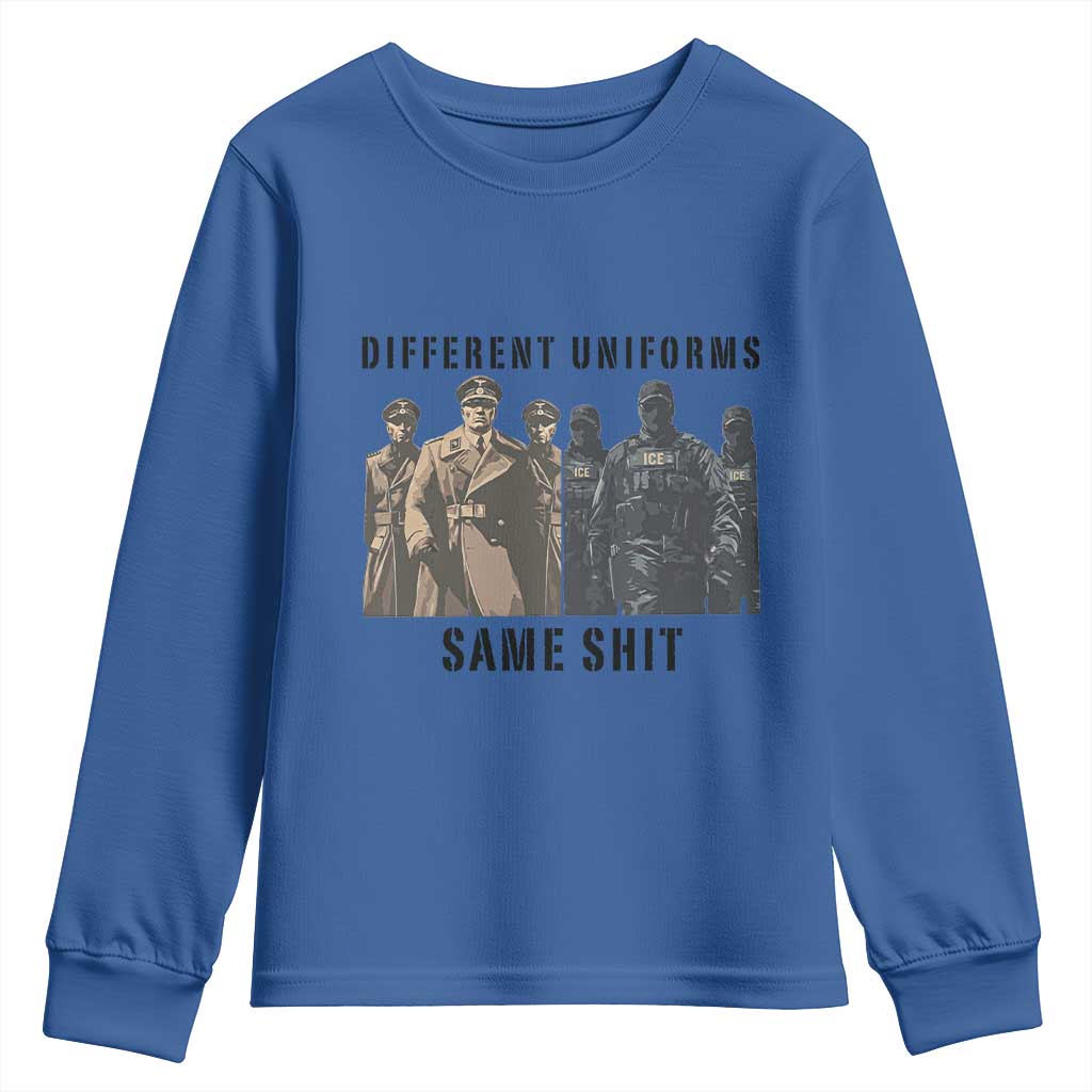 Different Uniforms Same Shit Sarcastic Youth Sweatshirt Anti Authoritarian Fascism Protest