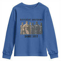 Different Uniforms Same Shit Sarcastic Youth Sweatshirt Anti Authoritarian Fascism Protest