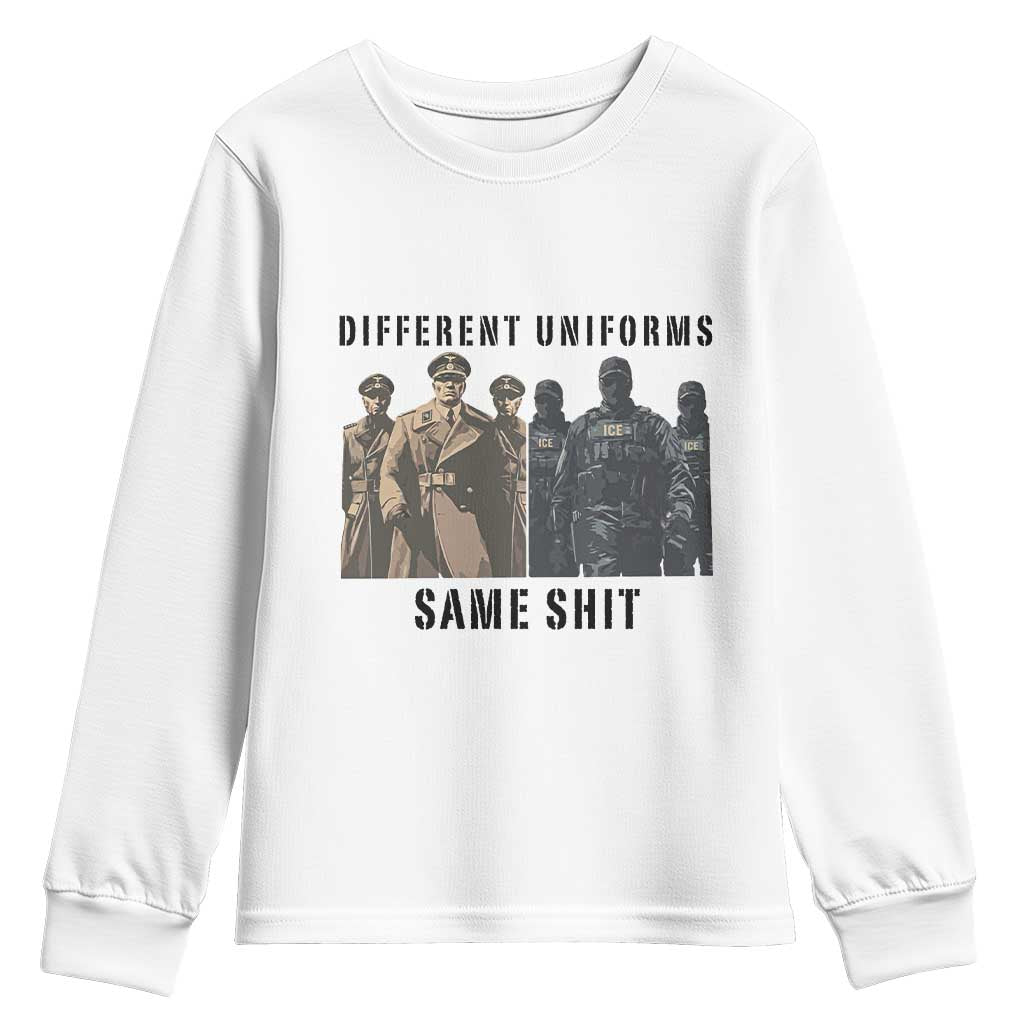 Different Uniforms Same Shit Sarcastic Youth Sweatshirt Anti Authoritarian Fascism Protest