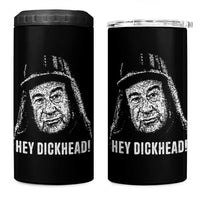 Hey Dckhead Grumpy Old Man Humor 4 in 1 Can Cooler Tumbler Jerk Sarcastic Comedy