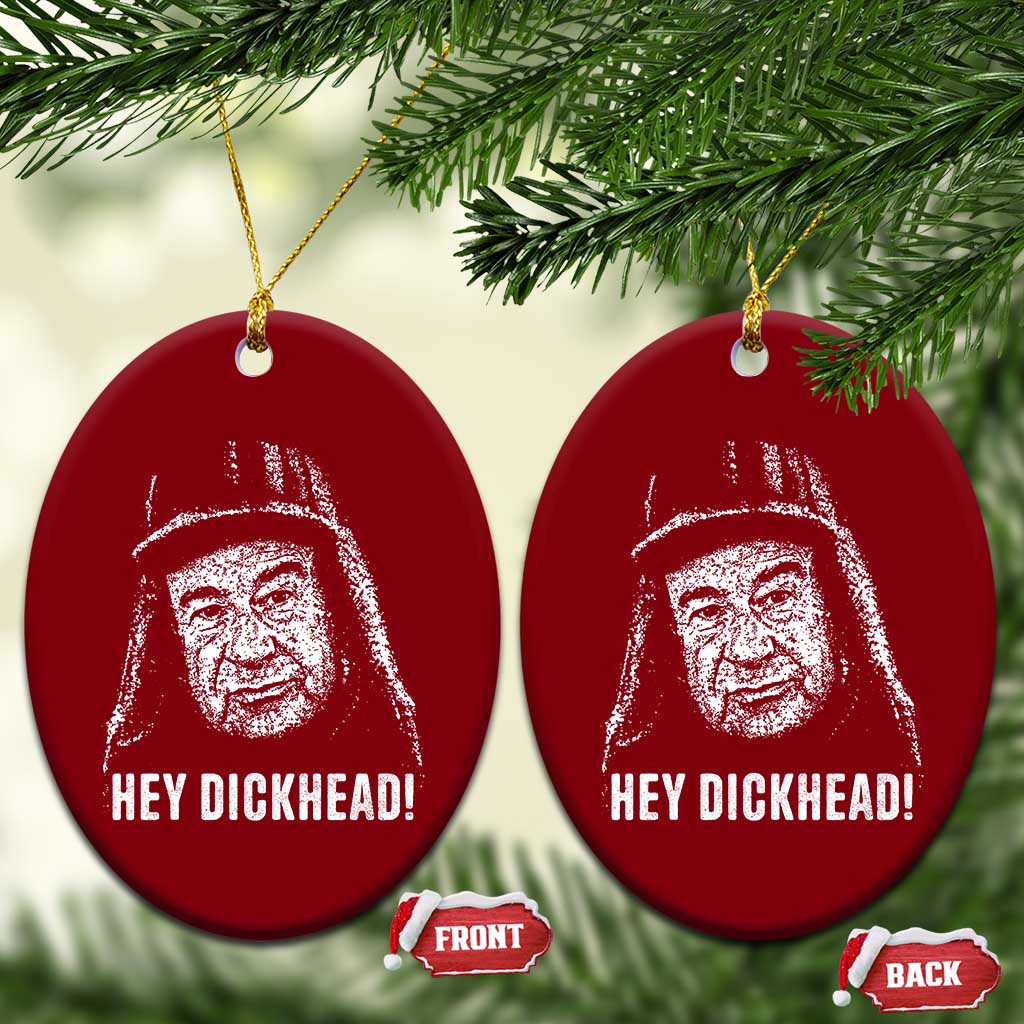 Hey Dckhead Grumpy Old Man Humor Ceramic Ornament Jerk Sarcastic Comedy
