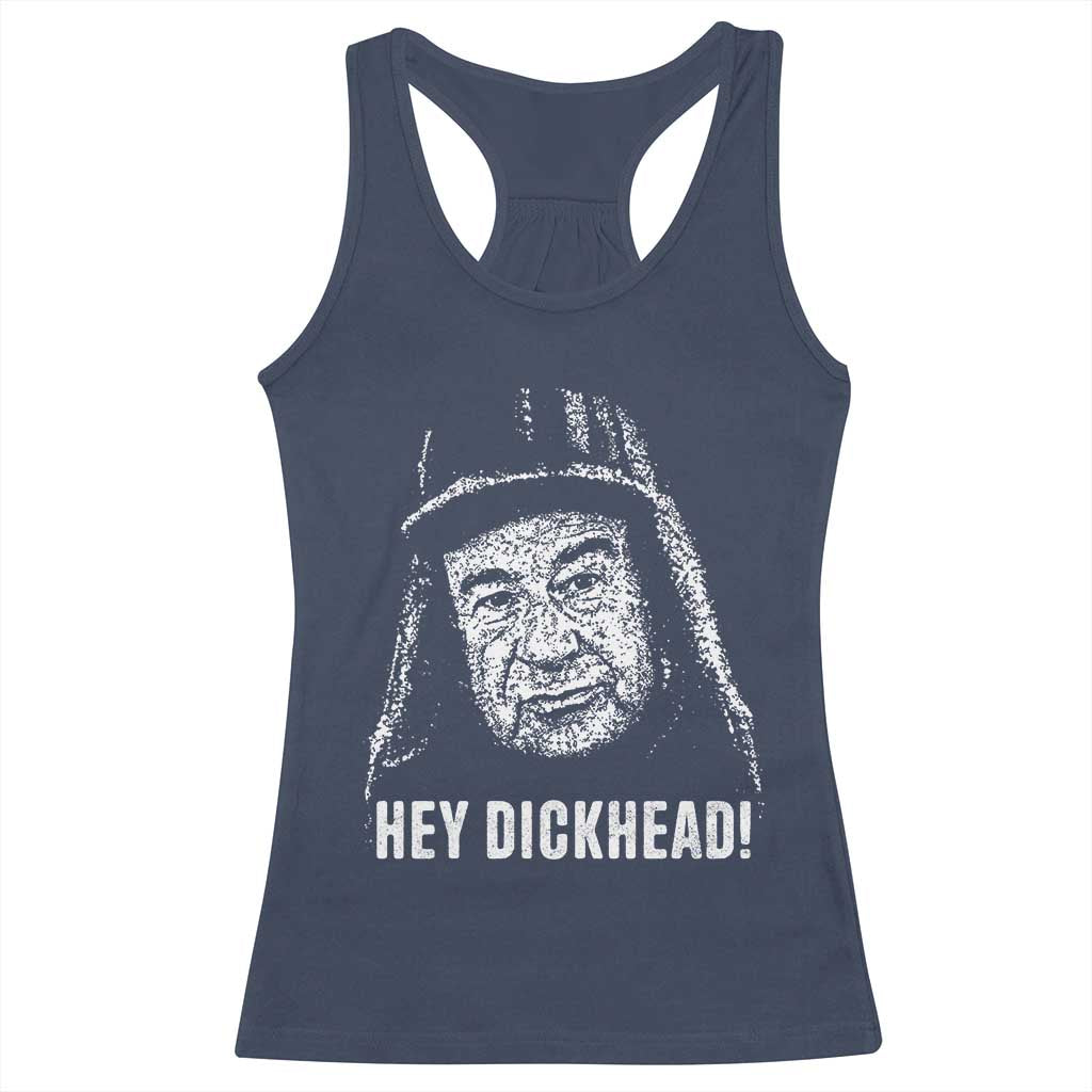 Hey Dckhead Grumpy Old Man Humor Racerback Tank Top Jerk Sarcastic Comedy
