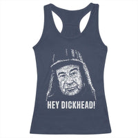 Hey Dckhead Grumpy Old Man Humor Racerback Tank Top Jerk Sarcastic Comedy