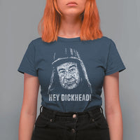 Hey Dckhead Grumpy Old Man Humor T Shirt For Women Jerk Sarcastic Comedy