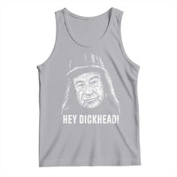 Hey Dckhead Grumpy Old Man Humor Tank Top Jerk Sarcastic Comedy