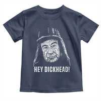 Hey Dckhead Grumpy Old Man Humor Toddler T Shirt Jerk Sarcastic Comedy