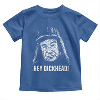Hey Dckhead Grumpy Old Man Humor Toddler T Shirt Jerk Sarcastic Comedy