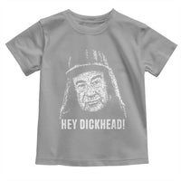 Hey Dckhead Grumpy Old Man Humor Toddler T Shirt Jerk Sarcastic Comedy
