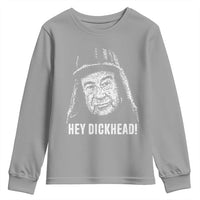 Hey Dckhead Grumpy Old Man Humor Youth Sweatshirt Jerk Sarcastic Comedy