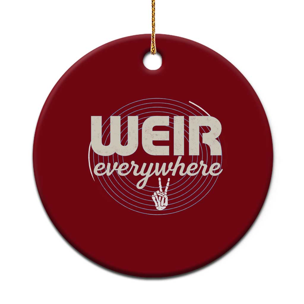 Weir Everywhere Retro Tribute Ceramic Ornament Psychedelic Peace and Music Culture