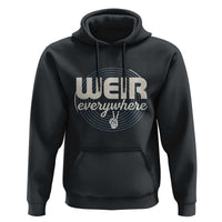 Weir Everywhere Retro Tribute Hoodie Psychedelic Peace and Music Culture