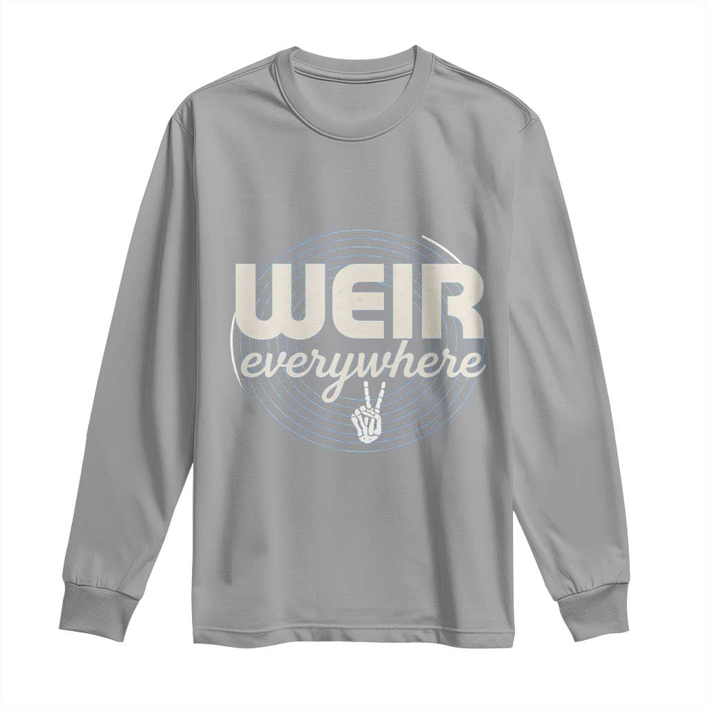 Weir Everywhere Retro Tribute Long Sleeve Shirt Psychedelic Peace and Music Culture