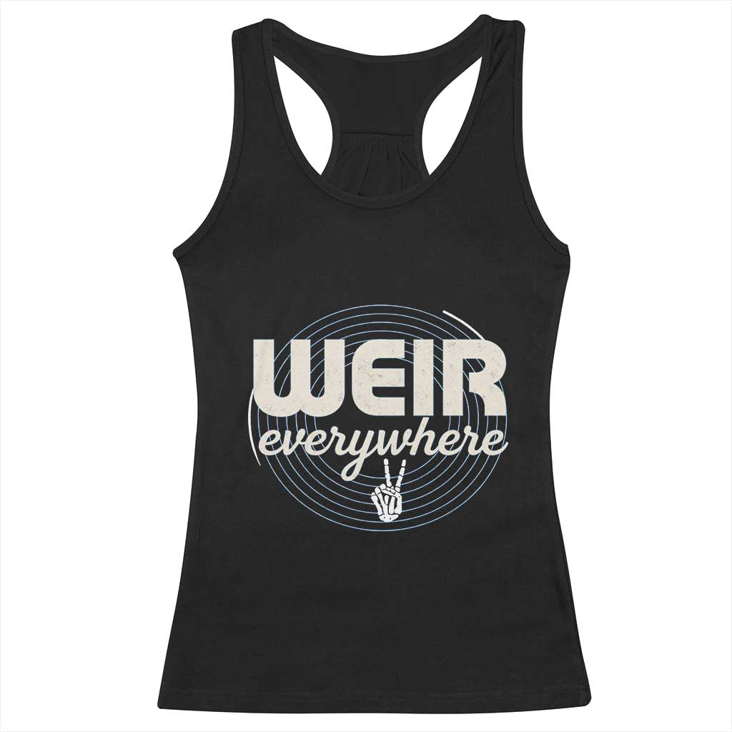 Weir Everywhere Retro Tribute Racerback Tank Top Psychedelic Peace and Music Culture