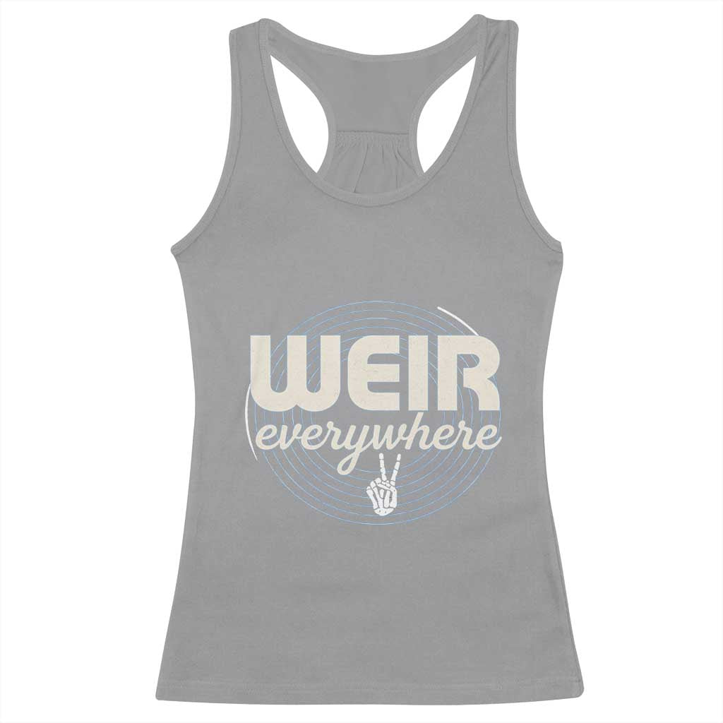 Weir Everywhere Retro Tribute Racerback Tank Top Psychedelic Peace and Music Culture