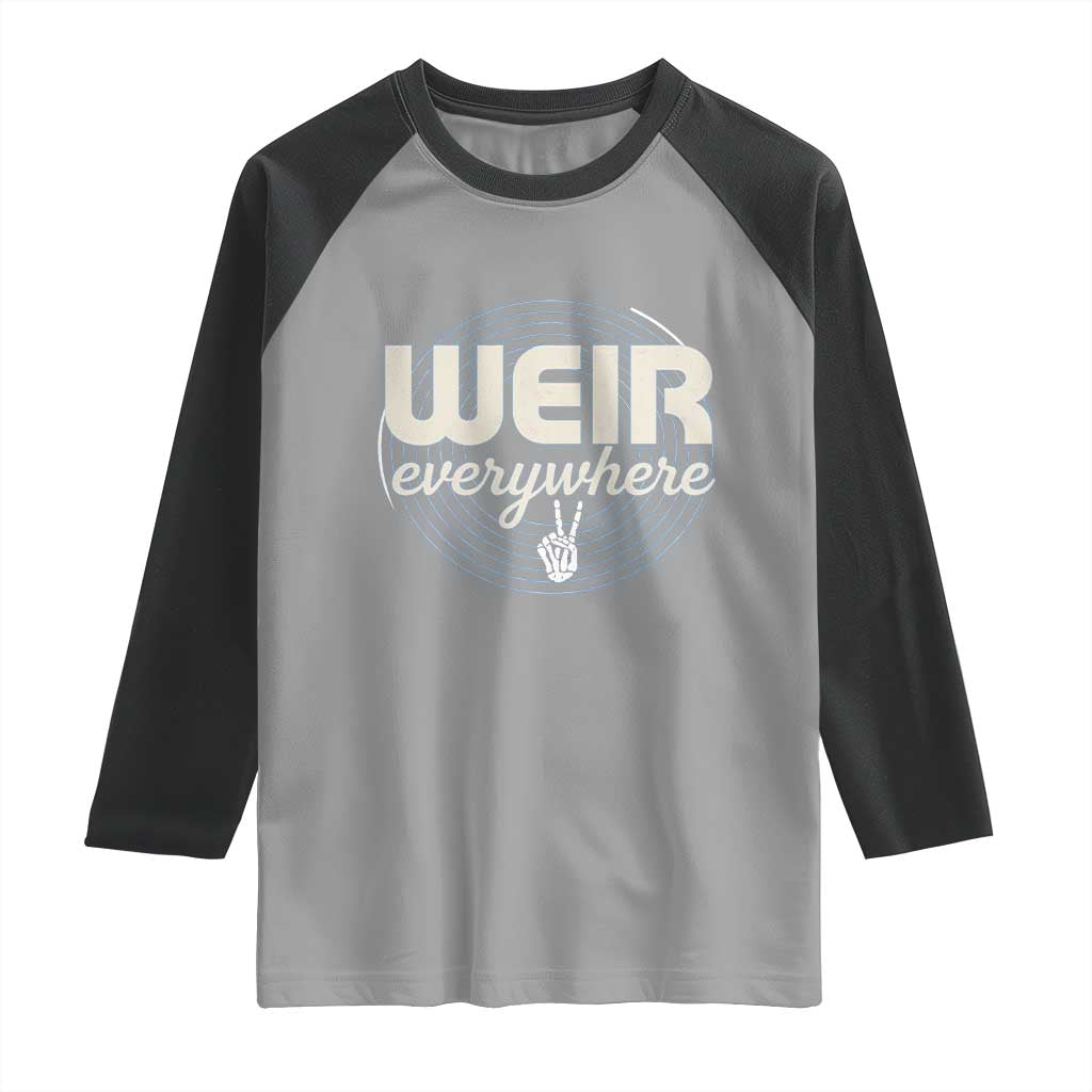 Weir Everywhere Retro Tribute Raglan Shirt Psychedelic Peace and Music Culture