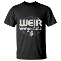 Weir Everywhere Retro Tribute T Shirt Psychedelic Peace and Music Culture