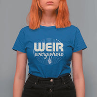 Weir Everywhere Retro Tribute T Shirt For Women Psychedelic Peace and Music Culture