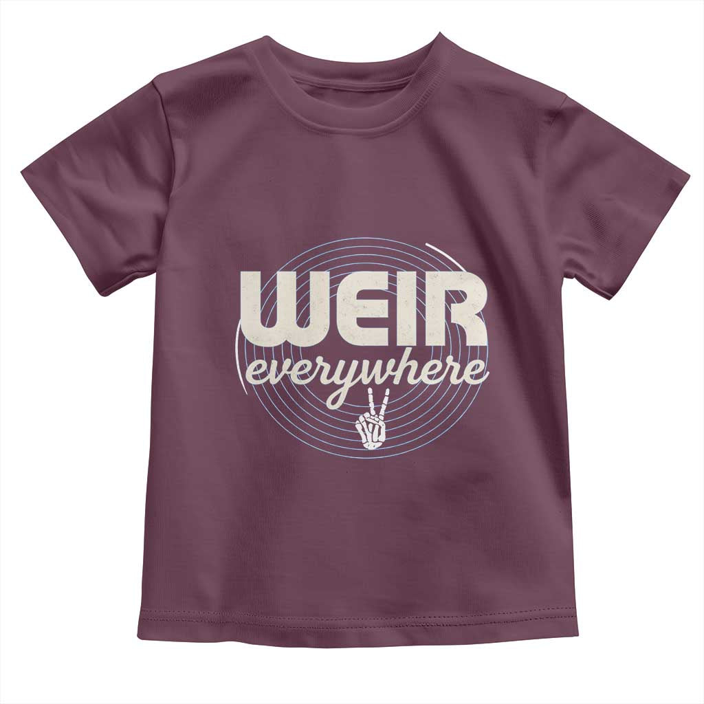 Weir Everywhere Retro Tribute Toddler T Shirt Psychedelic Peace and Music Culture