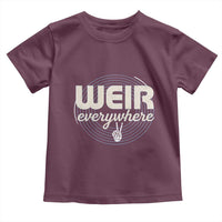 Weir Everywhere Retro Tribute Toddler T Shirt Psychedelic Peace and Music Culture