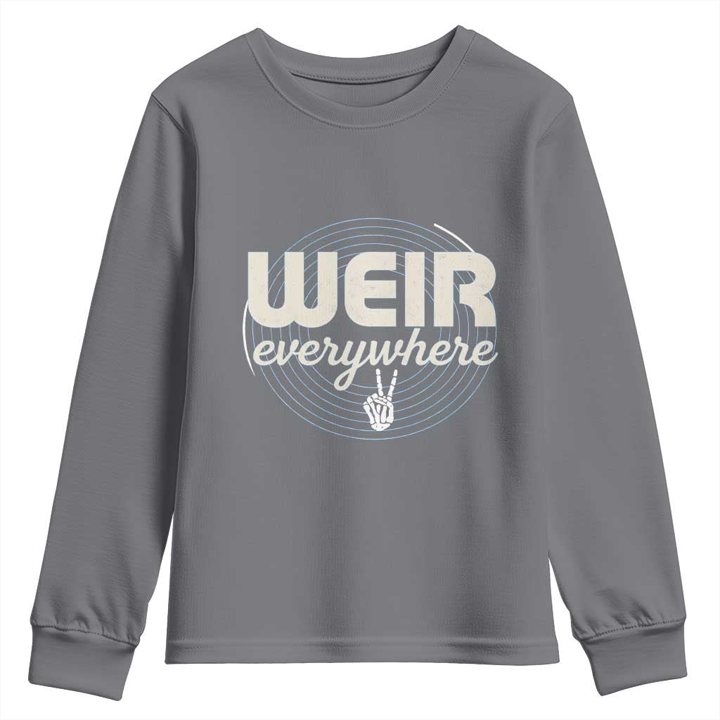Weir Everywhere Retro Tribute Youth Sweatshirt Psychedelic Peace and Music Culture