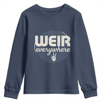Weir Everywhere Retro Tribute Youth Sweatshirt Psychedelic Peace and Music Culture