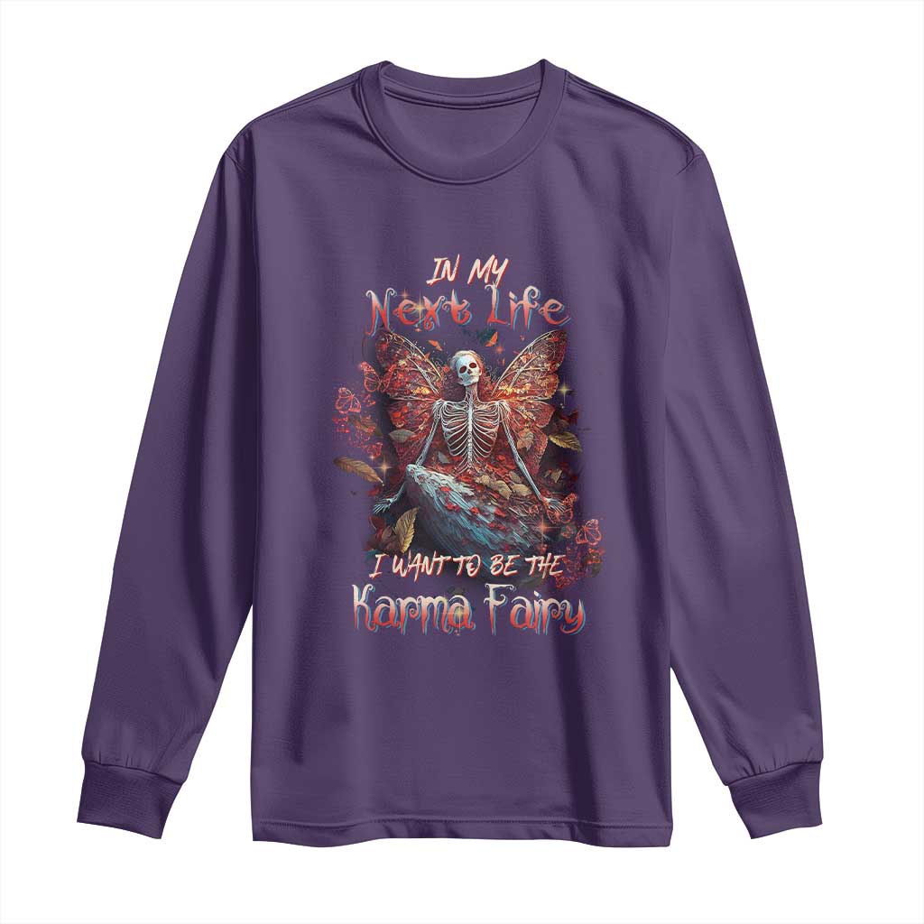 Gothic Skeleton Fairy Long Sleeve Shirt In My Next Life I Want To Be The Karma Fairy Butterfly Aesthetic