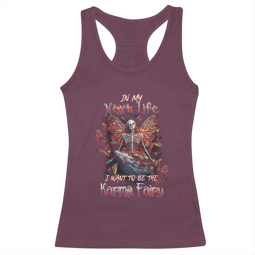 Gothic Skeleton Fairy Racerback Tank Top In My Next Life I Want To Be The Karma Fairy Butterfly Aesthetic