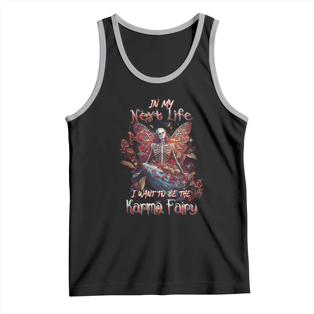 Gothic Skeleton Fairy Tank Top In My Next Life I Want To Be The Karma Fairy Butterfly Aesthetic