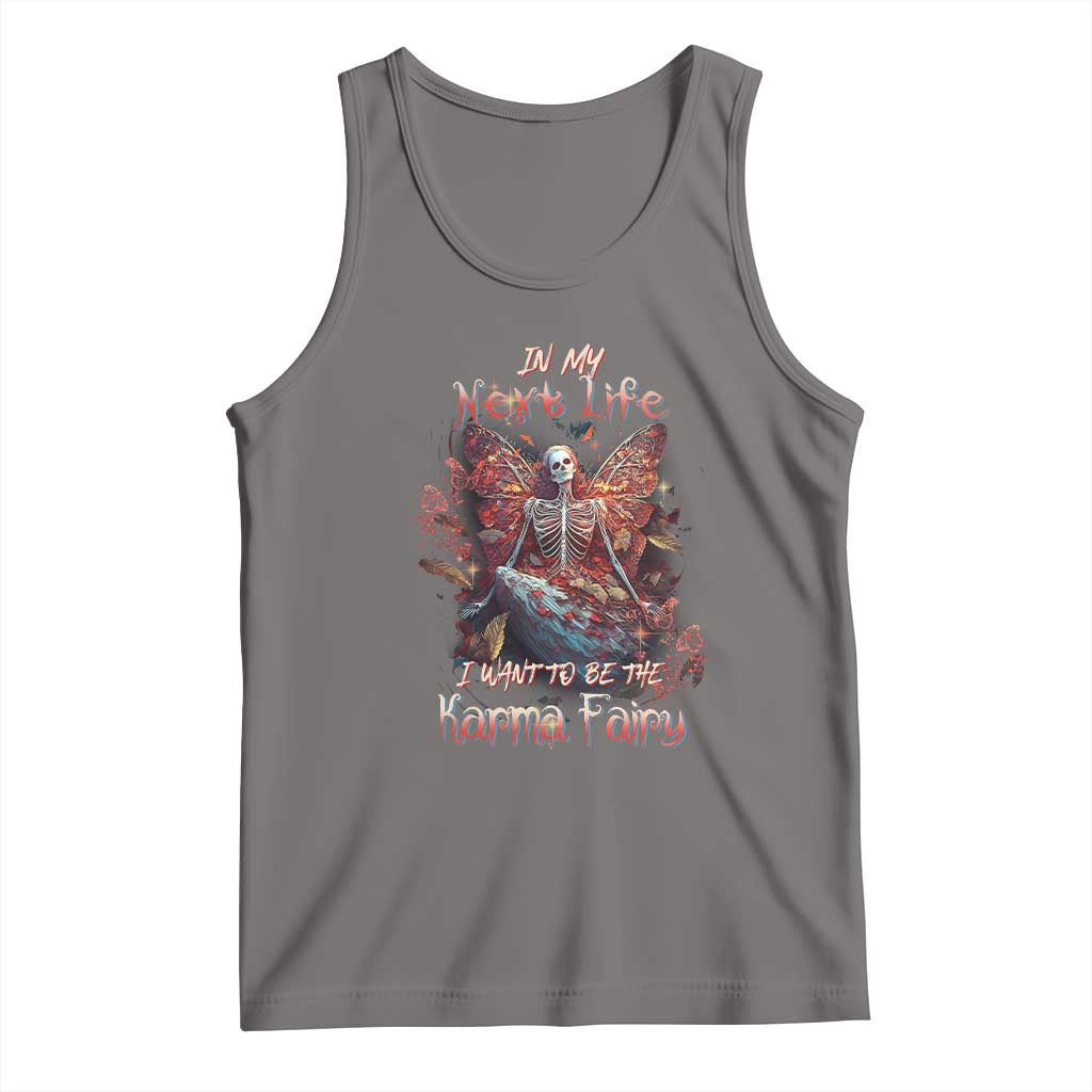 Gothic Skeleton Fairy Tank Top In My Next Life I Want To Be The Karma Fairy Butterfly Aesthetic