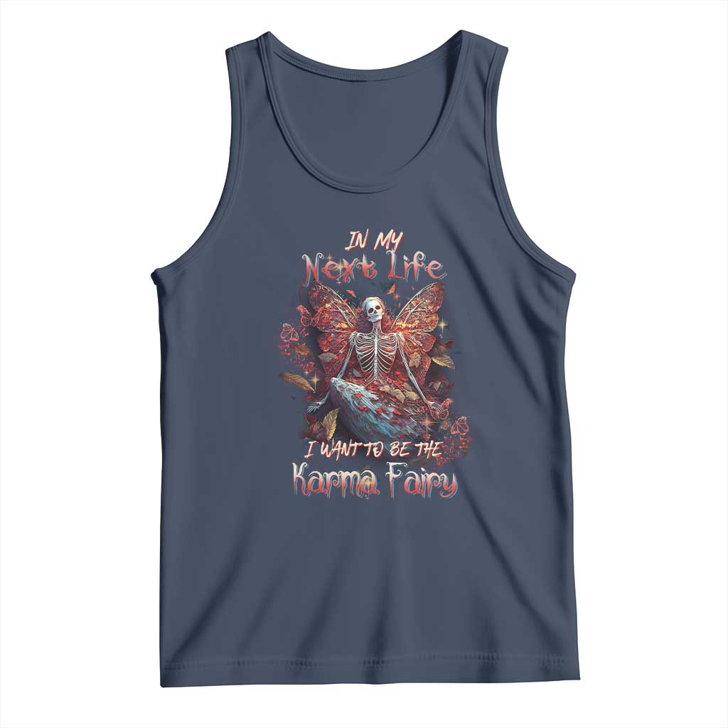 Gothic Skeleton Fairy Tank Top In My Next Life I Want To Be The Karma Fairy Butterfly Aesthetic