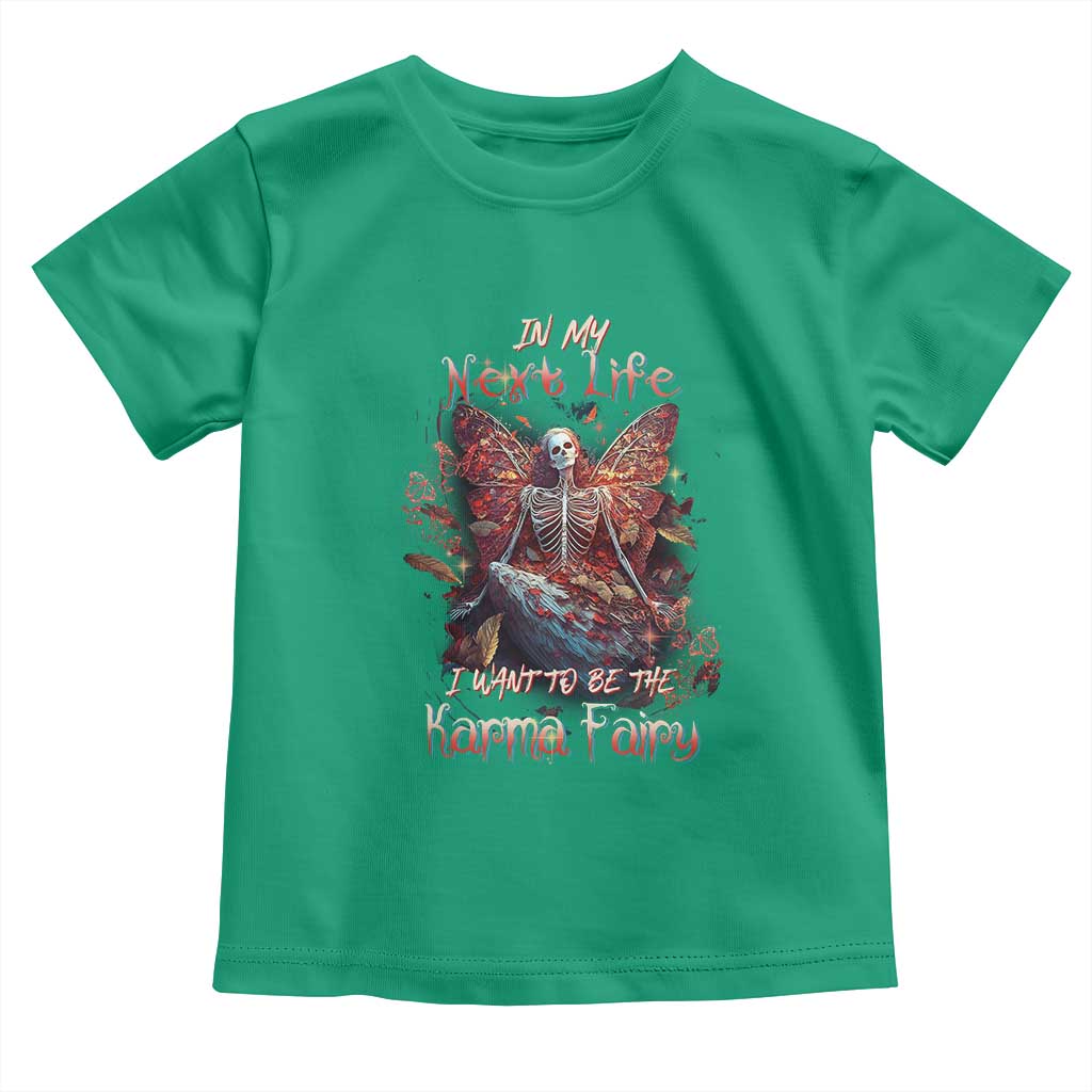 Gothic Skeleton Fairy Toddler T Shirt In My Next Life I Want To Be The Karma Fairy Butterfly Aesthetic
