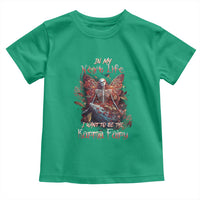 Gothic Skeleton Fairy Toddler T Shirt In My Next Life I Want To Be The Karma Fairy Butterfly Aesthetic