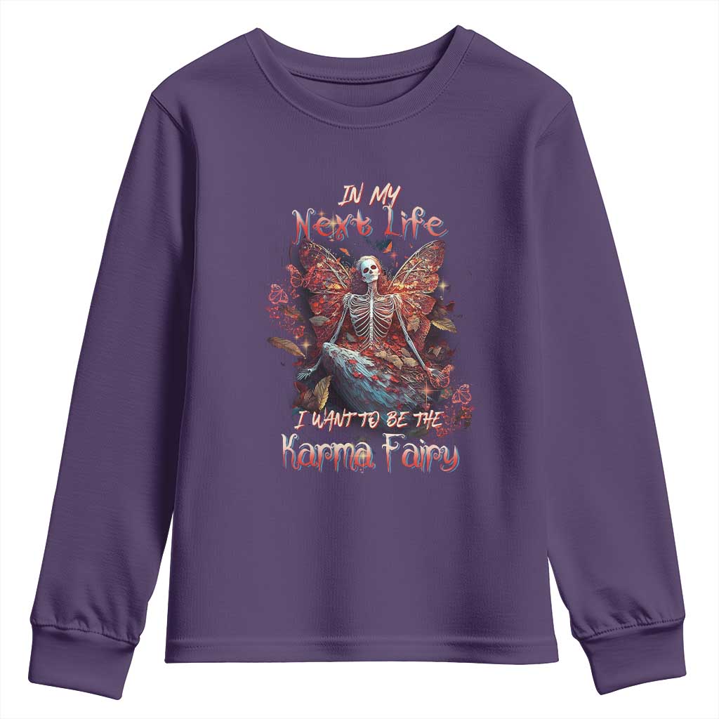 Gothic Skeleton Fairy Youth Sweatshirt In My Next Life I Want To Be The Karma Fairy Butterfly Aesthetic