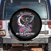 Fairy Skeleton Spare Tire Cover Find Someone Who Grows Flowers In The Darkest Part Of You