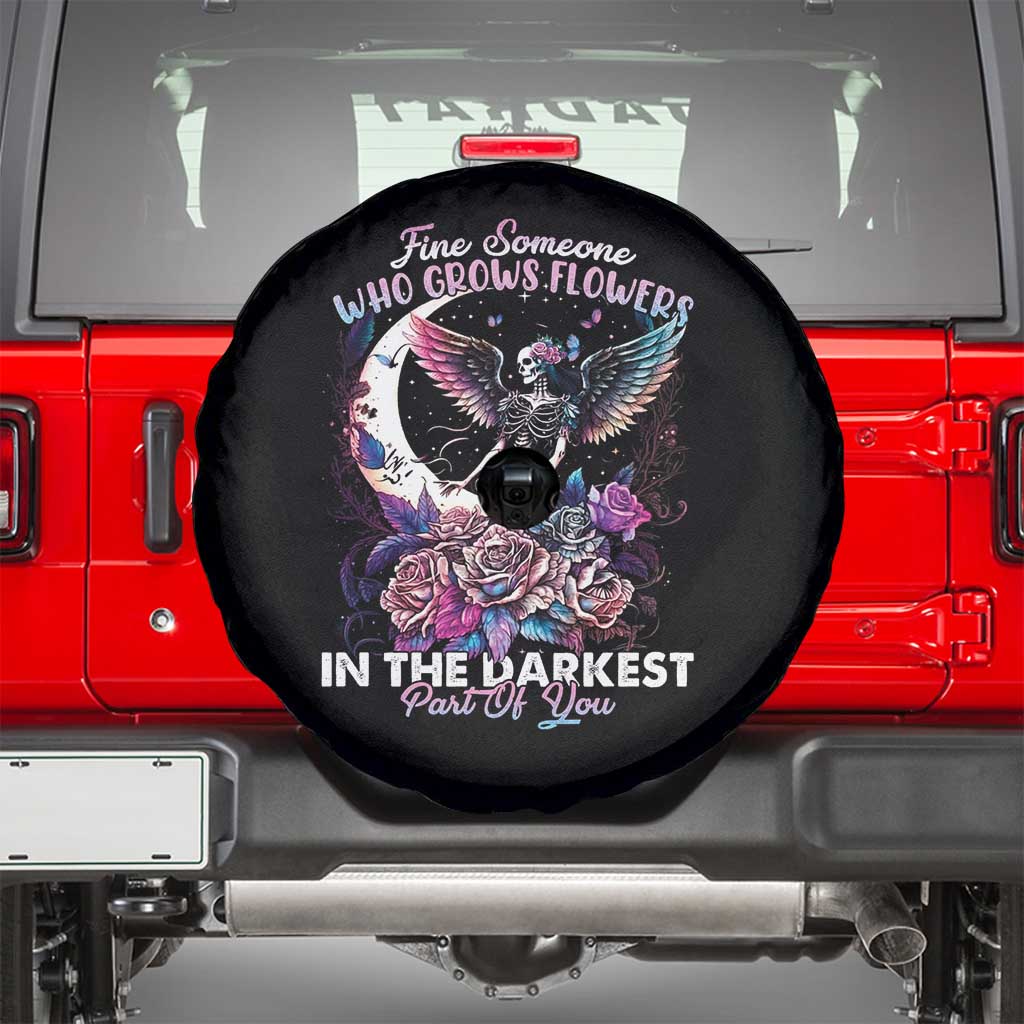 Fairy Skeleton Spare Tire Cover Find Someone Who Grows Flowers In The Darkest Part Of You
