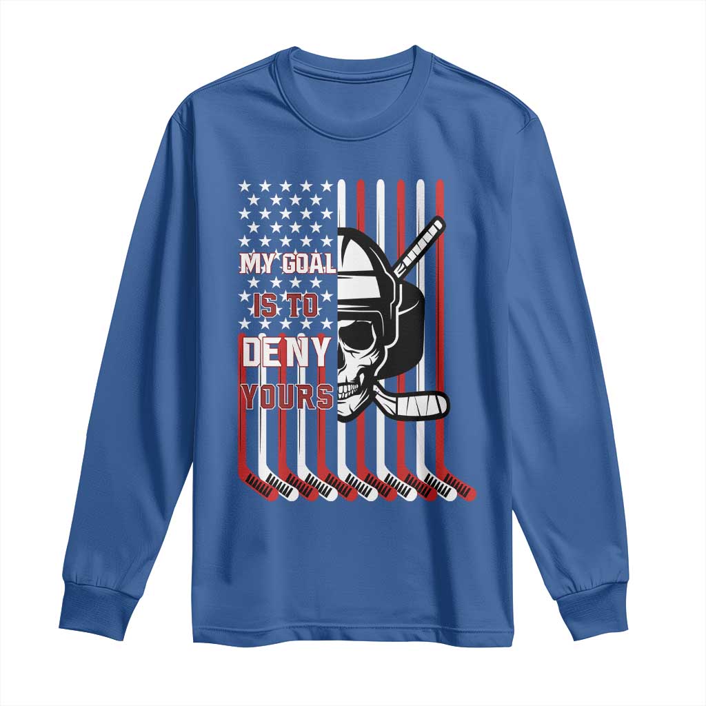 USA Flag Hockey Long Sleeve Shirt Skull Player My Goal Is To Deny Yours
